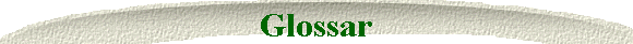 Glossar
