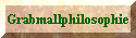 Grabmallphilosophie