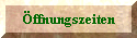 Ãffnungszeiten