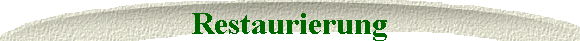 Restaurierung